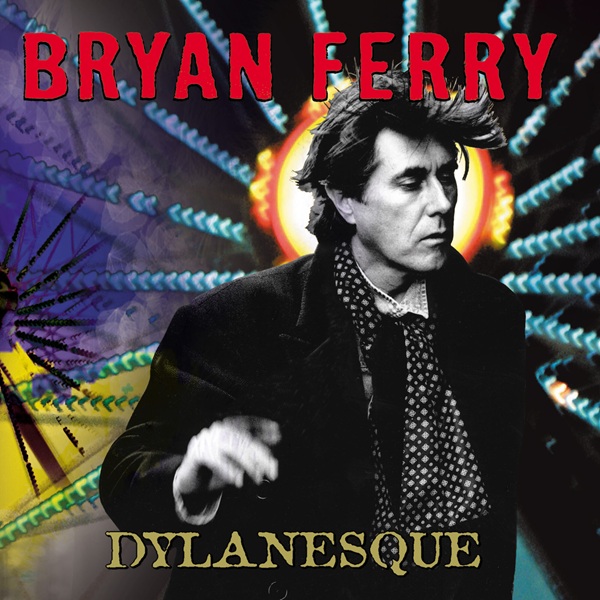 Bryan Ferry Dylanesque