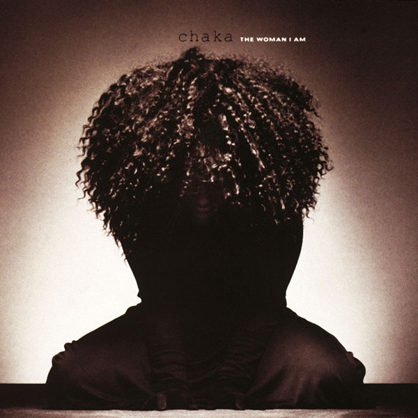 Chaka Khan The Woman I Am