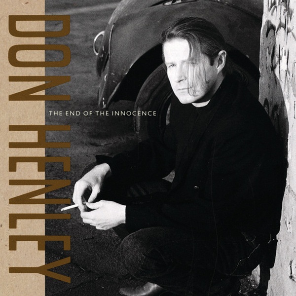 Don Henley The End of the Innocence