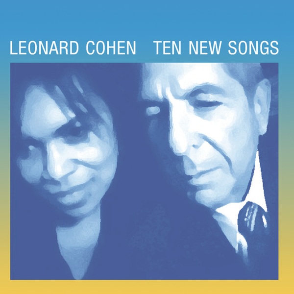 Leonard Cohen Ten New Songs
