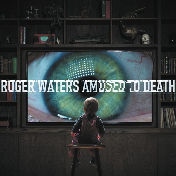 Roger Waters Amused to Death