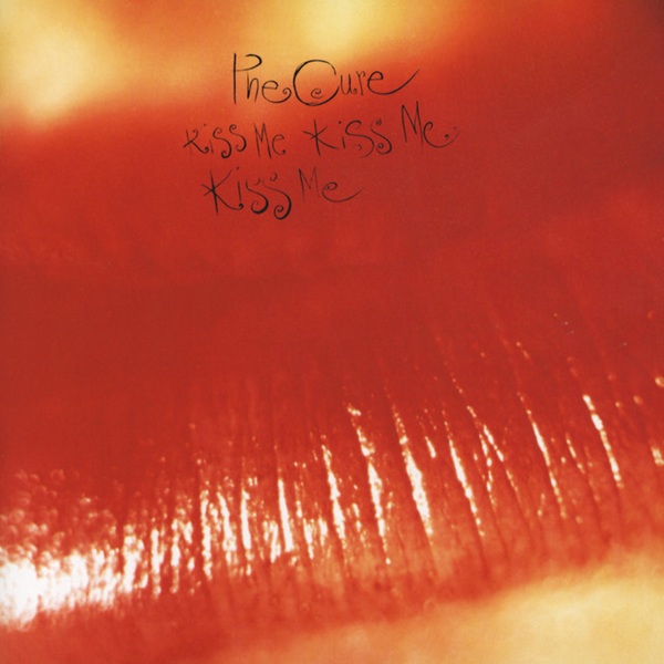 The Cure Kiss Me, Kiss Me, Kiss