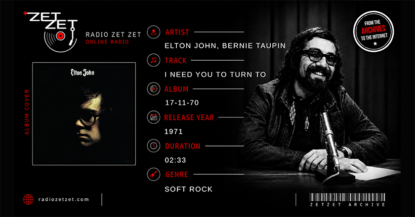 Elton John, Bernie Taupin I Need You To Turn To